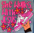 She Walks with Jesus
