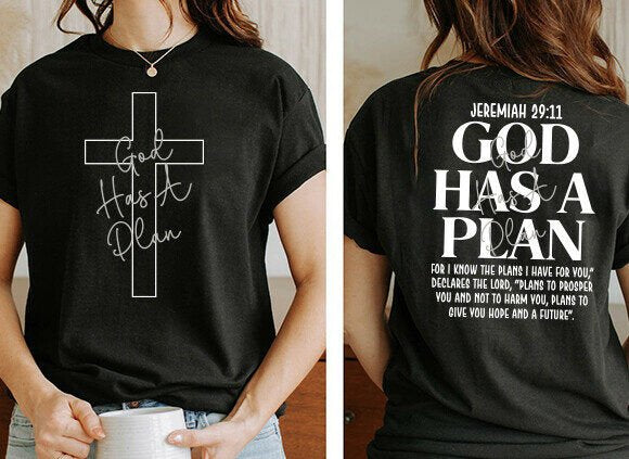 God Has a Plan T-Shirt