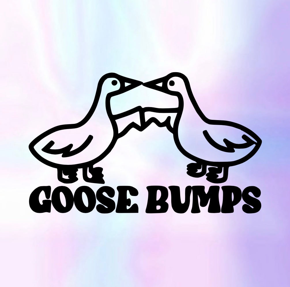 Goose Bumps Decal