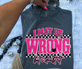 I May Be Wrong T-Shirt