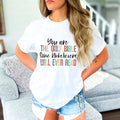 You Are The Only Bible T-Shirt