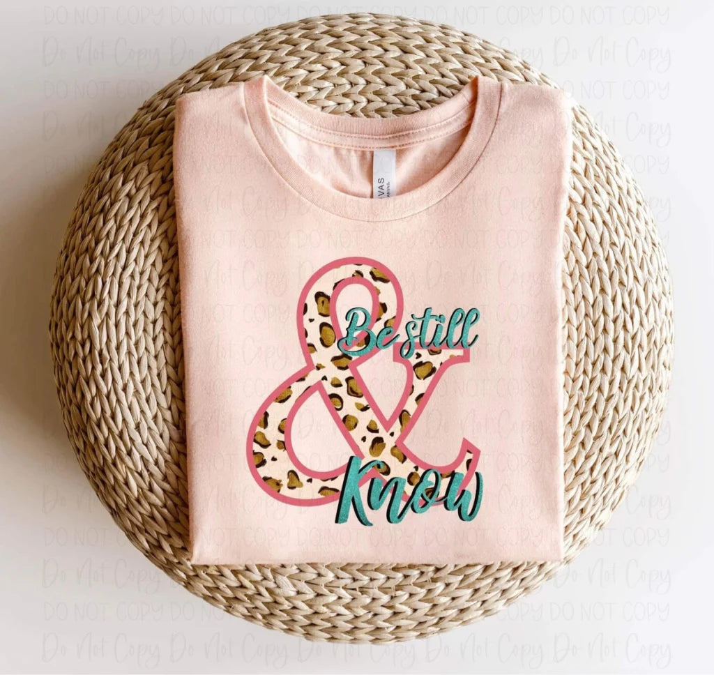 Be Still & Know T-Shirt